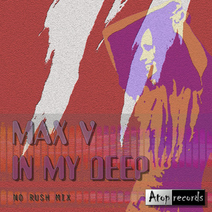In My Deep (No Rush Mix)