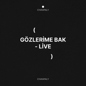 Gözlerime Bak - Live