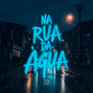 Na Rua da Água