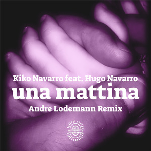 Una Mattina (Andre Lodemann Remix - Edit)