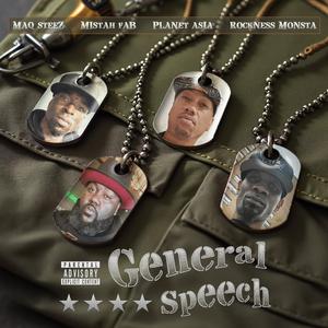 General Speech (feat. Mistah F.A.B., Planet Asia & Rockness Monsta)