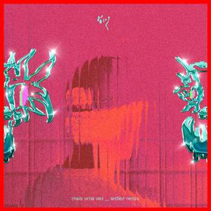 mais uma vez (Ardlez Remix)