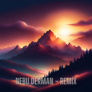 Nebu Derman (Remix)