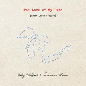 The Love of My Life (Great Lakes Version)