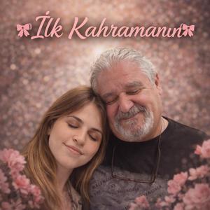 İlk Kahramanım
