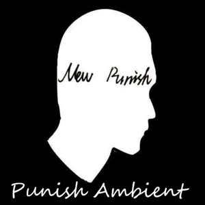 Punish Ambient