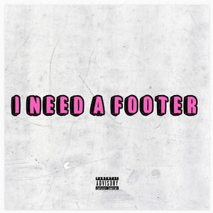 I NEED A FOOTER¿! (Mr. Aye Aye Remix)