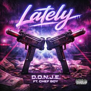 Lately (feat. Chef Boy)