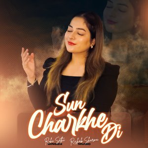 Sun Charkhe Di