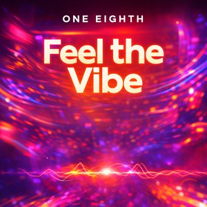 Feel the Vibe