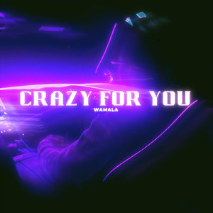 Crazy for you