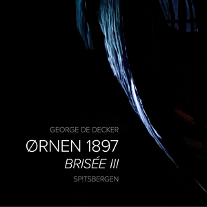 ØRNEN 1897: Brisée III (Single)