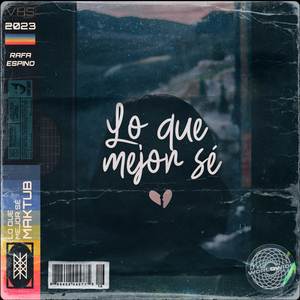 Lo Que Mejor Sé