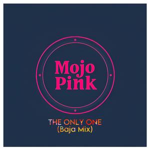 The Only One (Baja Mix)