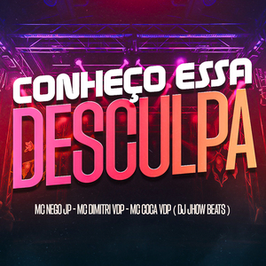 Conheço Essa Desculpa