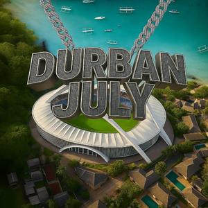 Durban July (feat. DJ Alpha Woza)