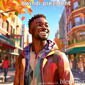 blessings (feat. hwindi presidant)