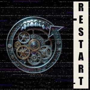 Restart (Slowed + Reverb)