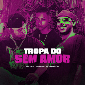 Tropa do Sem Amor