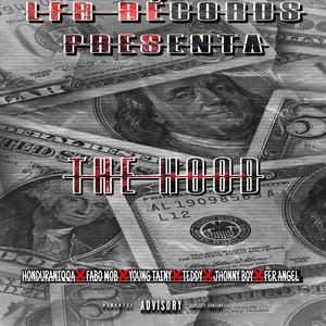 The Hood (LFR & WolfGang.FL) (feat. Favo Mod, Young Tainy, T3ddy, Johnny.Boy & F3R Angel)