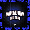 MC Pé de Pano - Automotivo Mini Game