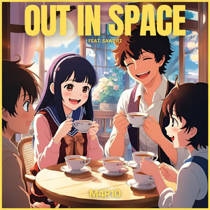 out in space (feat. Sawert)