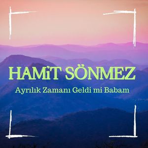 Ayrılık Zamanı Geldi mi Babam