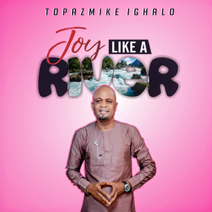 Joy Like a River