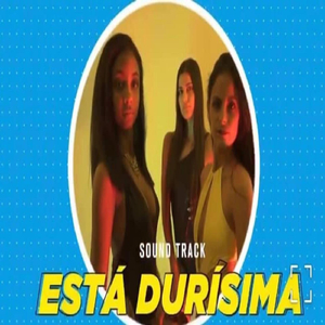 Está Durísima
