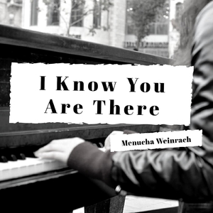 I Know You Are There