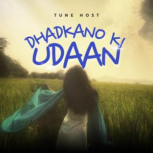 Dhadkano Ki Udaan