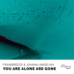 You are Alone are Gone (Chillout Mix)