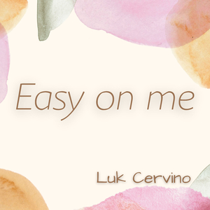 Easy On Me