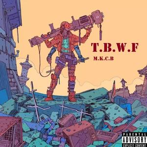 T.B.W.F(Prod.By Chillen)