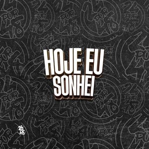 Hoje Eu Sonhei