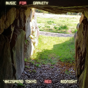 Music_for_GRAViTY@ezspend_Tokyo_Red_Midnight