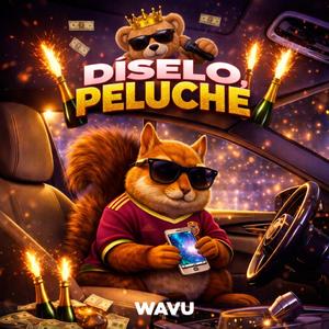 Díselo , Peluche