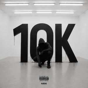 10K (feat. KØTEAM)
