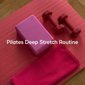 Pilates Stretch & Relax (Cooldown Mix)