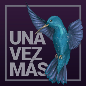Una Vez Más