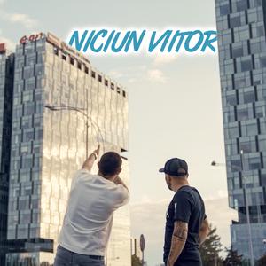 Niciun viitor (feat. Cristian Poe)