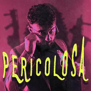 Pericolosa