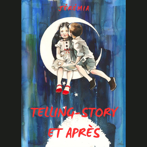 Telling-story et après