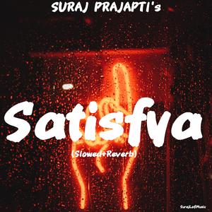 Satisfya - (Slowed+Reverb)