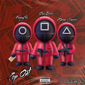 Pop Out (feat. KeezyTre & Reese Swervo)