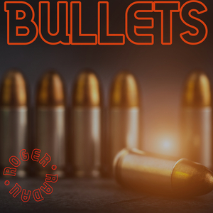 Bullets