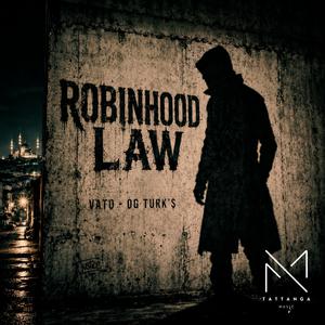 Robinhood Law (feat. OG Turks)