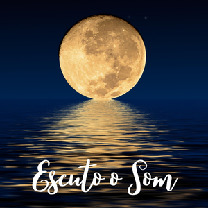Escuto o Som