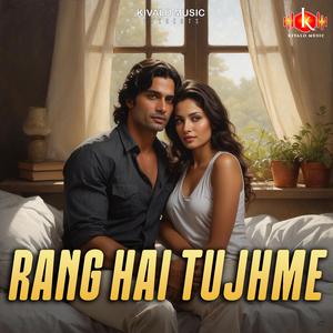 Rang Hai Tujhme