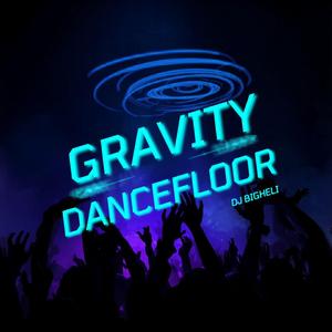 Gravity On The Dancefloor